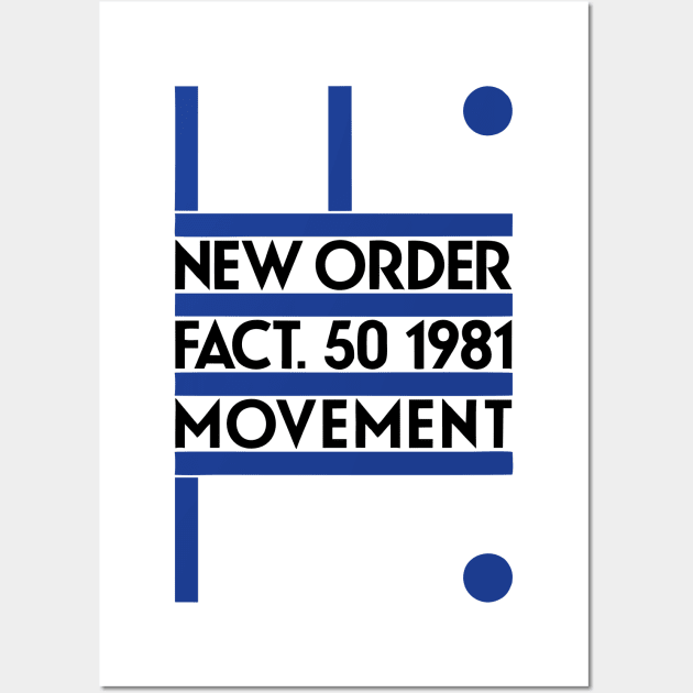 New Order Fact 50 1981 Movement Wall Art by kolovose